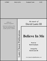 Believe in Me SATB choral sheet music cover